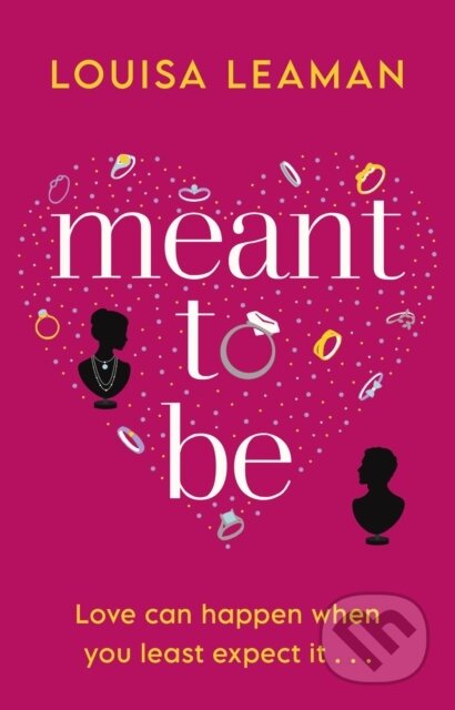 Kniha: Meant to Be (Louisa Leaman). Corgi Books, 2021 Kniha: Meant to Be (Louisa Leaman). Corgi Books, 2021