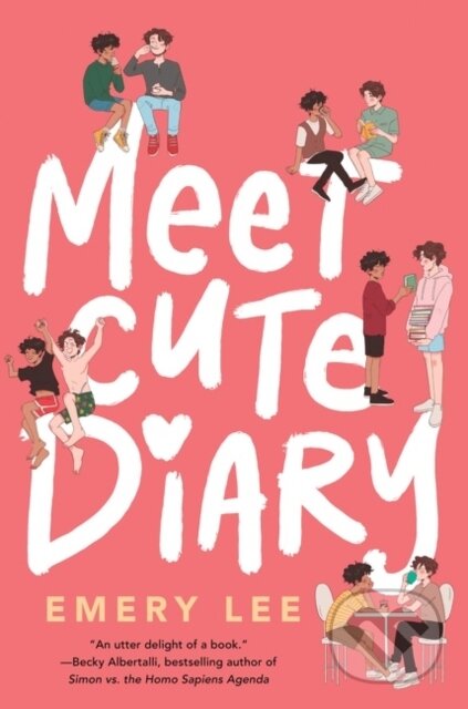 Kniha: Meet Cute Diary (Lee Emery). Quill Tree Books, 2022 Kniha: Meet Cute Diary (Lee Emery). Quill Tree Books, 2022