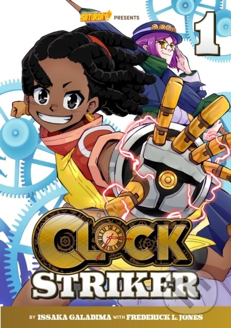 Kniha: Clock Striker, Volume 1 (Frederick L. Jones, Issaka Galadima a Saturday AM). Rockport, 2023 Kniha: Clock Striker, Volume 1 (Frederick L. Jones, Issaka Galadima a Saturday AM). Rockport, 2023