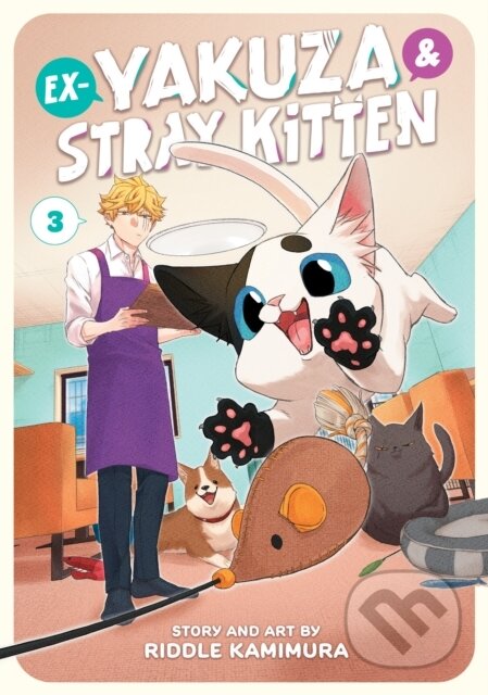 Kniha: Ex-Yakuza and Stray Kitten Vol. 3 (Riddle Kamimura). Seven Seas, 2023 Kniha: Ex-Yakuza and Stray Kitten Vol. 3 (Riddle Kamimura). Seven Seas, 2023