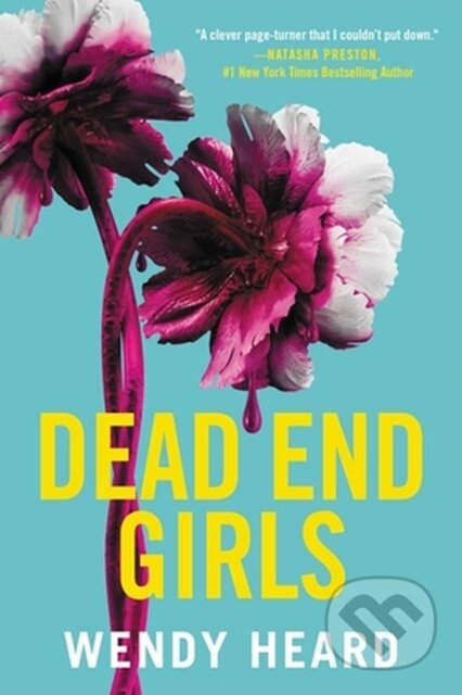 Kniha: Dead End Girls (Wendy Heard). , 2023 Kniha: Dead End Girls (Wendy Heard). , 2023