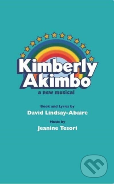 Kniha: Kimberly Akimbo (David Lindsay-Abaire). Theatre Communications Group, 2024 Kniha: Kimberly Akimbo (David Lindsay-Abaire). Theatre Communications Group, 2024