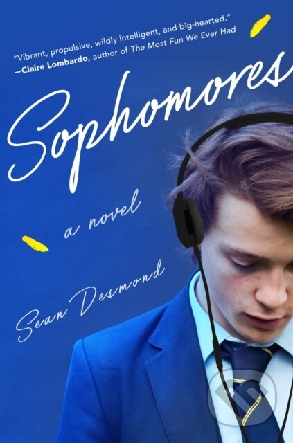 Kniha: Sophomores (Sean Desmond). Penguin Putnam Inc, 2021 Kniha: Sophomores (Sean Desmond). Penguin Putnam Inc, 2021