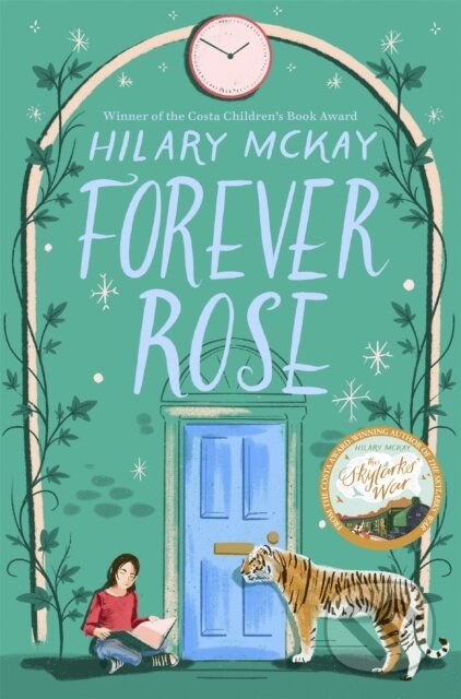 Kniha: Forever Rose (Hilary Mckay). Pan Macmillan, 2021 Kniha: Forever Rose (Hilary Mckay). Pan Macmillan, 2021