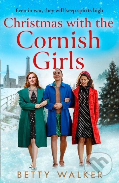 Kniha: Christmas with the Cornish Girls (Betty Walker). Avon, 2021 Kniha: Christmas with the Cornish Girls (Betty Walker). Avon, 2021