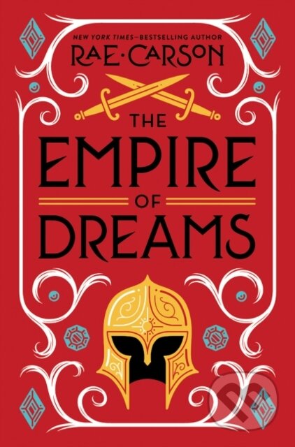 Kniha: Empire of Dreams, The (Rae Carson). Greenwillow Books, 2021 Kniha: Empire of Dreams, The (Rae Carson). Greenwillow Books, 2021