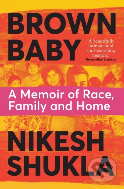Kniha: Brown Baby (Nikesh Shukla). Bluebird, 2022 Kniha: Brown Baby (Nikesh Shukla). Bluebird, 2022