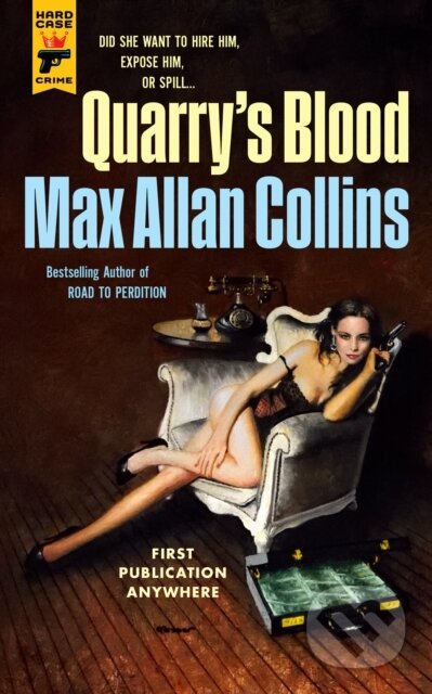 Kniha: Quarry's Blood (Max Allan Collins). Titan Books, 2022 Kniha: Quarry's Blood (Max Allan Collins). Titan Books, 2022