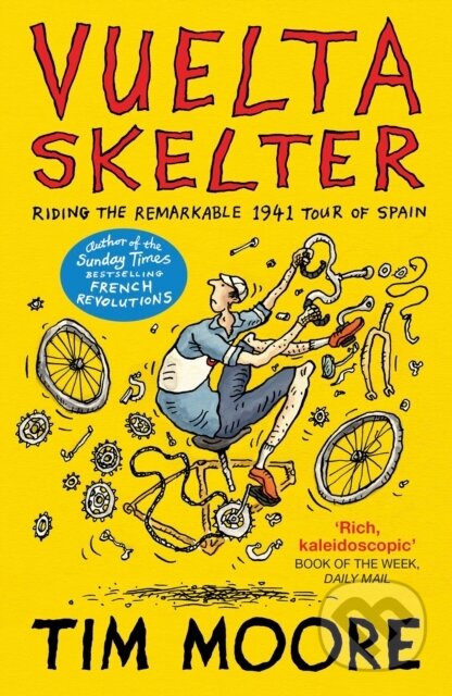Kniha: Vuelta Skelter (Tim Moore). Vintage, 2022 Kniha: Vuelta Skelter (Tim Moore). Vintage, 2022