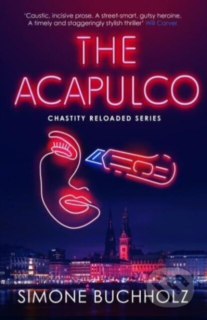 Kniha: The Acapulco (Simone Buchholz). Orenda, 2023 Kniha: The Acapulco (Simone Buchholz). Orenda, 2023