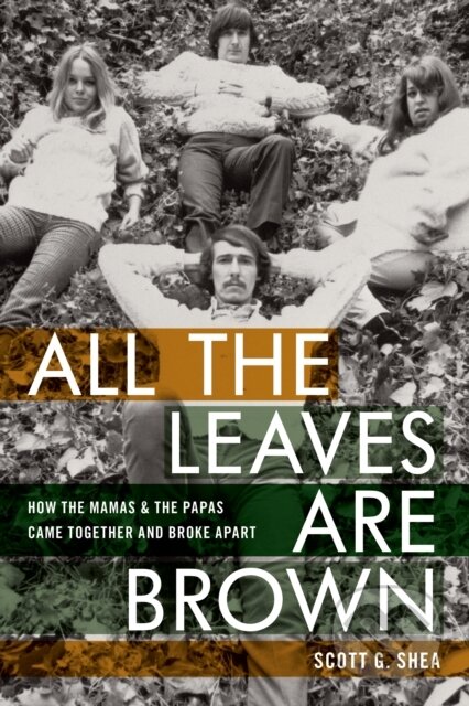 Kniha: All the Leaves Are Brown (Scott G. Shea). Backbeat, 2023 Kniha: All the Leaves Are Brown (Scott G. Shea). Backbeat, 2023