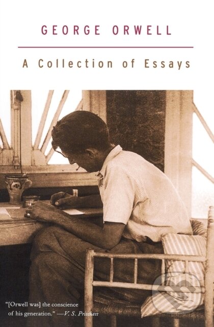 Kniha: A Collection Of Essays (George Orwell). Mariner Books, 2021 Kniha: A Collection Of Essays (George Orwell). Mariner Books, 2021