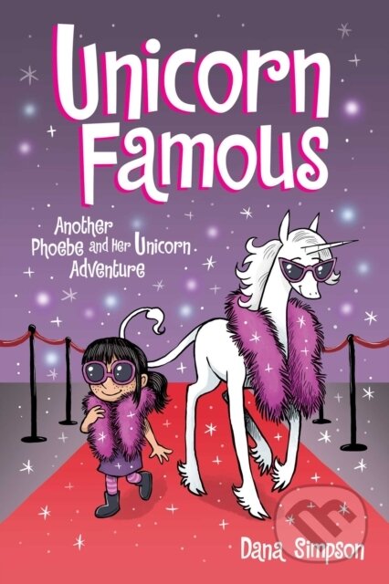 Kniha: Unicorn Famous (Dana Simpson). Andrews McMeel, 2021 Kniha: Unicorn Famous (Dana Simpson). Andrews McMeel, 2021