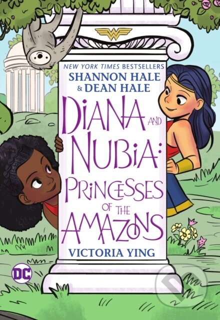 Kniha: Diana and Nubia: Princesses of the Amazons (Dean Hale a Shannon Hale). DC Comics, 2022 Kniha: Diana and Nubia: Princesses of the Amazons (Dean Hale a Shannon Hale). DC Comics, 2022