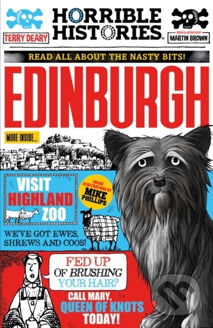 Kniha: Gruesome Guide to Edinburgh (newspaper edition) (Terry Deary). Scholastic, 2022 Kniha: Gruesome Guide to Edinburgh (newspaper edition) (Terry Deary). Scholastic, 2022