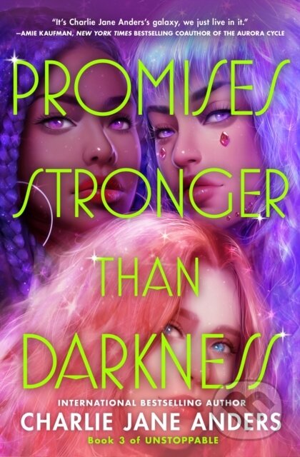 Kniha: Promises Stronger Than Darkness (Charlie Jane Anders). , 2023 Kniha: Promises Stronger Than Darkness (Charlie Jane Anders). , 2023