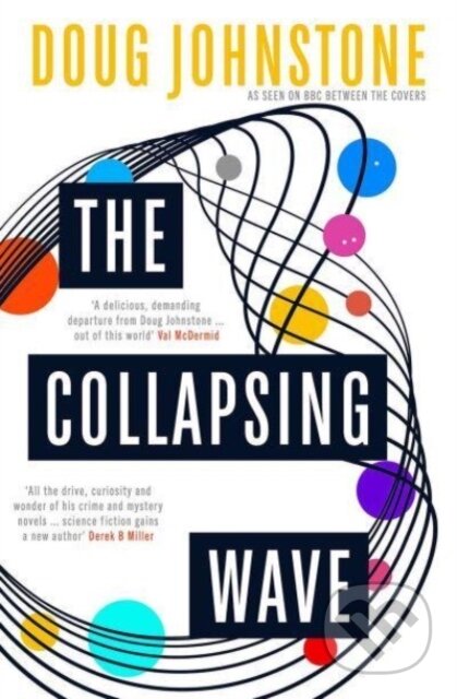 Kniha: The Collapsing Wave (Doug Johnstone). Orenda, 2024 Kniha: The Collapsing Wave (Doug Johnstone). Orenda, 2024