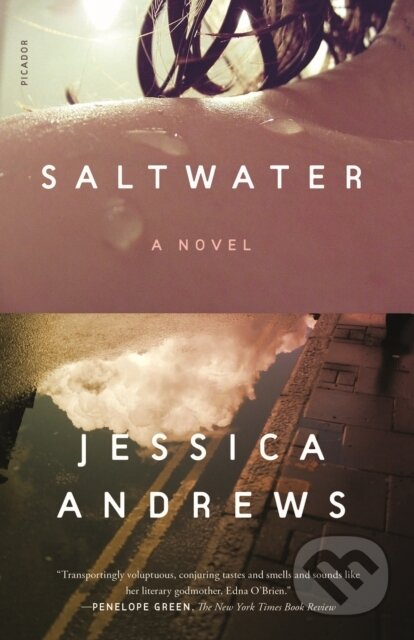 Kniha: Saltwater (Jessica Andrews). Picador, 2021 Kniha: Saltwater (Jessica Andrews). Picador, 2021