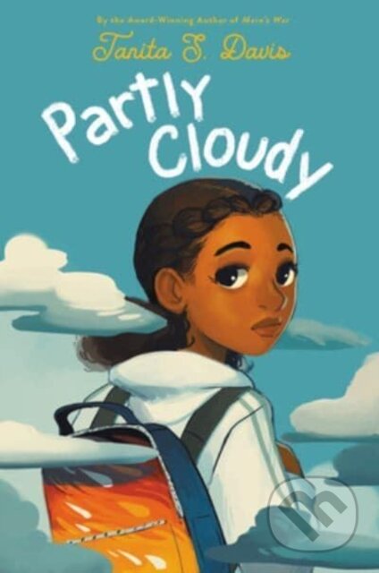 Kniha: Partly Cloudy (Tanita S. Davis). HarperCollins, 2023 Kniha: Partly Cloudy (Tanita S. Davis). HarperCollins, 2023