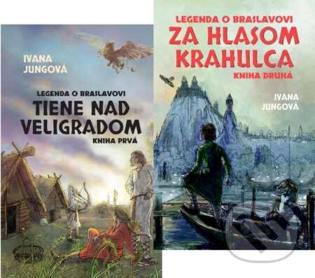 Kniha: Legenda o Braslavovi 1 (Ivana Jungová). Slovart Kniha: Legenda o Braslavovi 1 (Ivana Jungová). Slovart