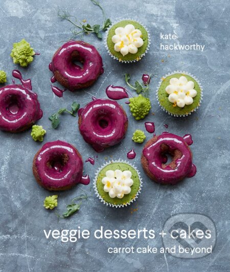 Kniha: Veggie Desserts + Cakes (Kate Hackworthy). Pavilion, 2017 Kniha: Veggie Desserts + Cakes (Kate Hackworthy). Pavilion, 2017