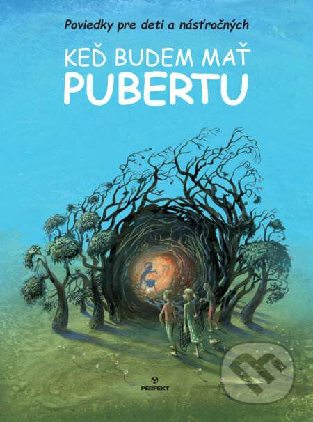 Kniha: Keď budem mať pubertu (Perfekt). Perfekt, 2018 Kniha: Keď budem mať pubertu (Perfekt). Perfekt, 2018