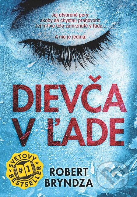 E-kniha: Dievča v ľade (Robert Bryndza). Grada, 2017 E-kniha: Dievča v ľade (Robert Bryndza). Grada, 2017