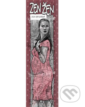 Kniha: Zen žen (Lela Geislerová). Paseka, 2017 Kniha: Zen žen (Lela Geislerová). Paseka, 2017