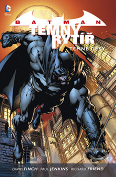 Kniha: Batman Temný rytíř 1: Temné děsy (David Finch, Paul Jenkins a Richard Friend). BB/art, 2017 Kniha: Batman Temný rytíř 1: Temné děsy (David Finch, Paul Jenkins a Richard Friend). BB/art, 2017