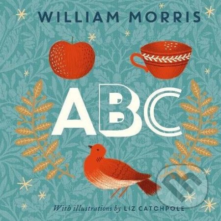 ABC - William Morris, Elizabeth Catchpole (ilustrácie), Puffin Books, 2017