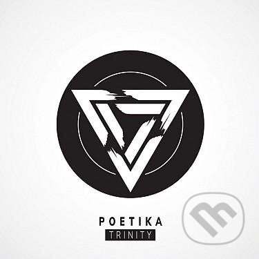 Hudobné CD: Poetika: Trinity (Universal Music). Universal Music, 2017 Hudobné CD: Poetika: Trinity (Universal Music). Universal Music, 2017