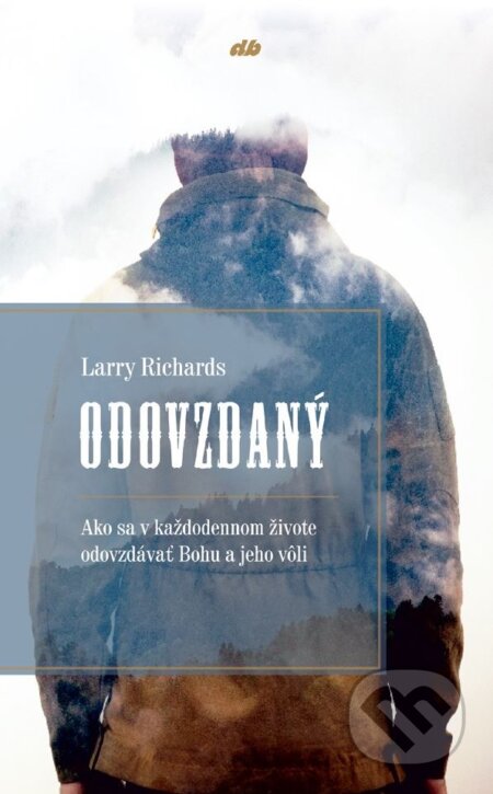 Kniha: Odovzdaný (Larry Richards), 2018 Kniha: Odovzdaný (Larry Richards), 2018
