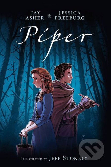 Kniha: Piper ( Jessica Freeburg a Jay Asher). Razorbill, 2017 Kniha: Piper ( Jessica Freeburg a Jay Asher). Razorbill, 2017