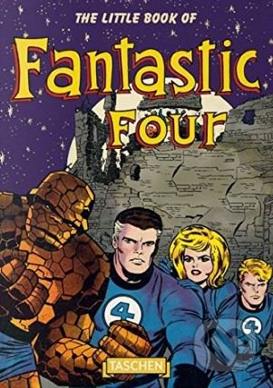 Kniha: The Little Book of Fantastic Four (Roy Thomas). Taschen, 2017 Kniha: The Little Book of Fantastic Four (Roy Thomas). Taschen, 2017
