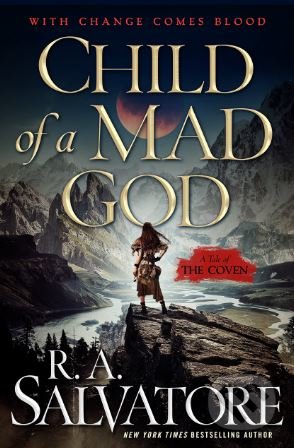 Kniha: Child of a Mad God (R.A. Salvatore). Tor, 2018 Kniha: Child of a Mad God (R.A. Salvatore). Tor, 2018