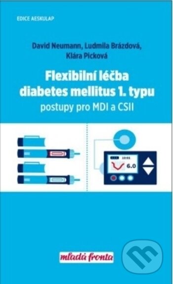 Kniha: Flexibilní léčba diabetes mellitus 1. typu (David Neumann, KLára Pickovácukrovka, lecab, liecba a Ludmila Brázdová). Mladá fronta, 2017 Kniha: Flexibilní léčba diabetes mellitus 1. typu (David Neumann, KLára Pickovácukrovka, lecab, liecba a Ludmila Brázdová). Mladá fronta, 2017