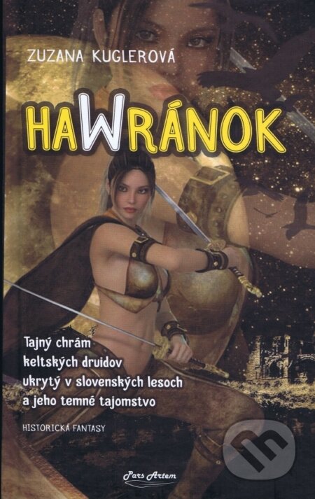 Kniha: Hawránok (Zuzana Kuglerová). Pars Artem, 2017 Kniha: Hawránok (Zuzana Kuglerová). Pars Artem, 2017