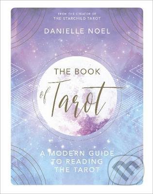 Kniha: The Book of Tarot (Danielle Noel). Penguin Books, 2017 Kniha: The Book of Tarot (Danielle Noel). Penguin Books, 2017