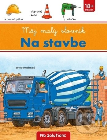 Kniha: Na stavbe (Vnímavé deti). Vnímavé deti, 2017 Kniha: Na stavbe (Vnímavé deti). Vnímavé deti, 2017