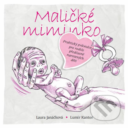 Kniha: Maličké miminko (Laura Janáčková). Grifart, 2017 Kniha: Maličké miminko (Laura Janáčková). Grifart, 2017