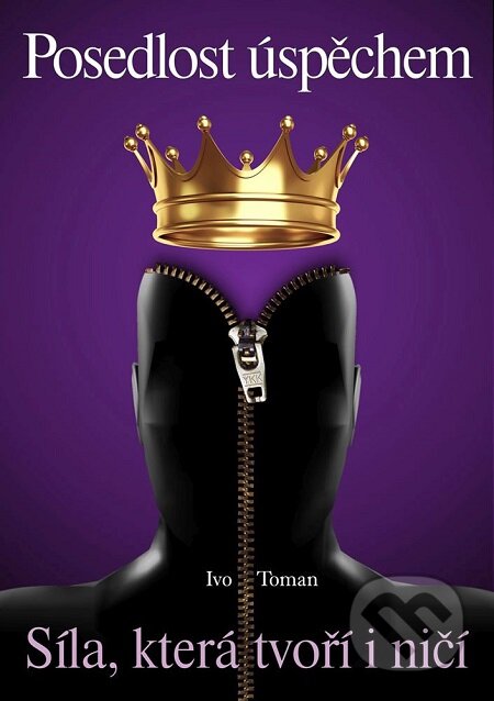 E-kniha: Posedlost úspěchem (Ivo Toman). Taxus International E-kniha: Posedlost úspěchem (Ivo Toman). Taxus International