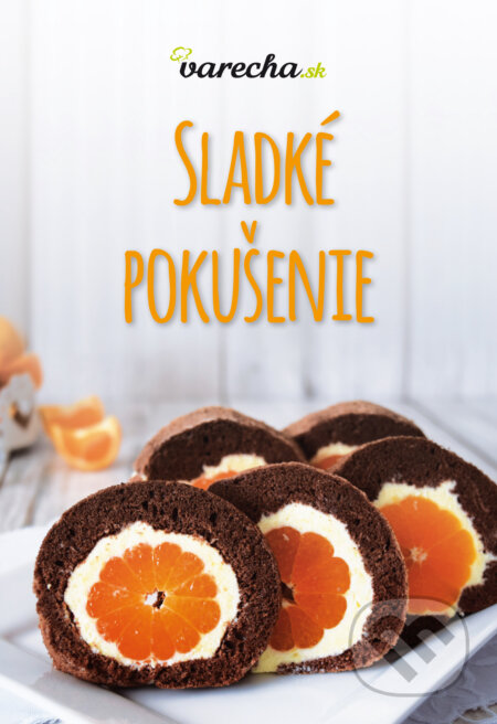 Kniha: Sladké pokušenie (Perex). Perex, 2017 Kniha: Sladké pokušenie (Perex). Perex, 2017
