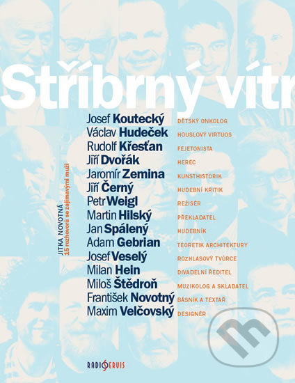Kniha: Stříbrný vítr (Jitka Novotná). Radioservis, 2017 Kniha: Stříbrný vítr (Jitka Novotná). Radioservis, 2017