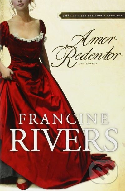 Kniha: Amor Redentor (Francine Rivers). Tyndale House Publishers, 2008 Kniha: Amor Redentor (Francine Rivers). Tyndale House Publishers, 2008