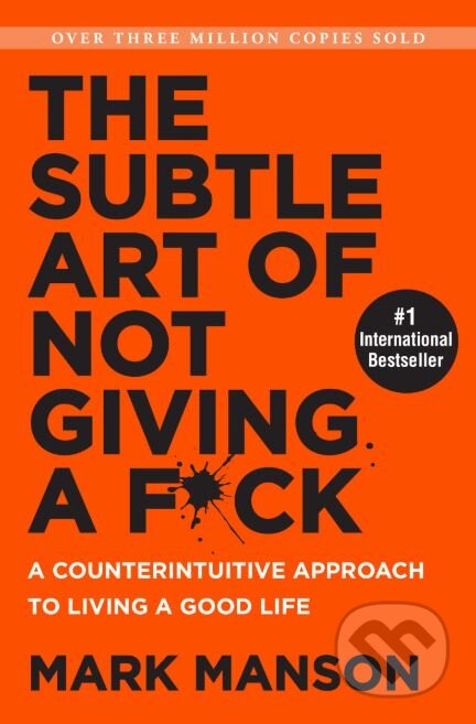 Kniha: The Subtle Art of Not Giving a F*ck (Mark Manson), 2016 Kniha: The Subtle Art of Not Giving a F*ck (Mark Manson), 2016