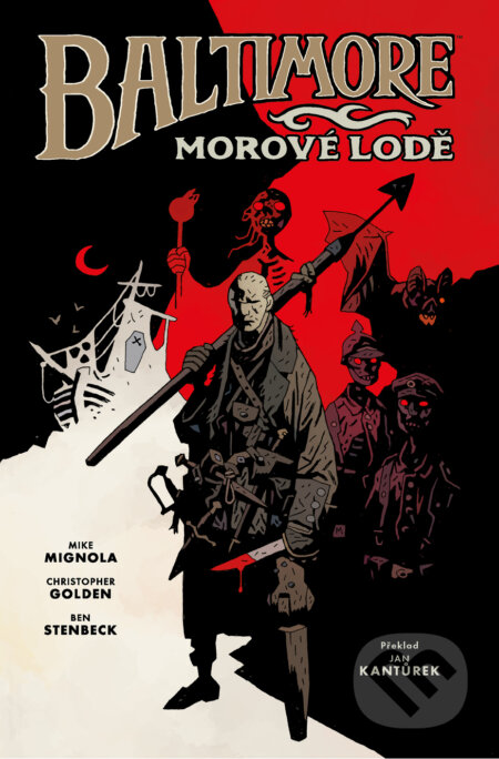 Kniha: Baltimore 1: Morové lodě (Mike Mignola). ComicsCentrum, 2017 Kniha: Baltimore 1: Morové lodě (Mike Mignola). ComicsCentrum, 2017