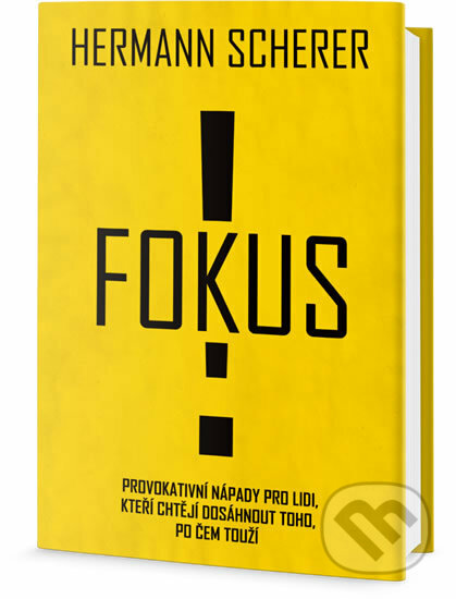 Kniha: Fokus! (Hermann Scherer). Edice knihy Omega, 2017 Kniha: Fokus! (Hermann Scherer). Edice knihy Omega, 2017