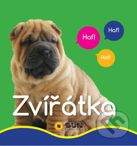 Kniha: Zvířátka - Moje první obrázky (SUN). SUN, 2017 Kniha: Zvířátka - Moje první obrázky (SUN). SUN, 2017