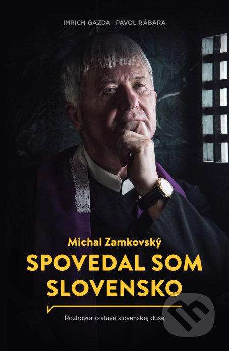 Kniha: Spovedal som Slovensko (Imrich Gazda a Michal Zamkovský). Postoj Media, 2017 Kniha: Spovedal som Slovensko (Imrich Gazda a Michal Zamkovský). Postoj Media, 2017