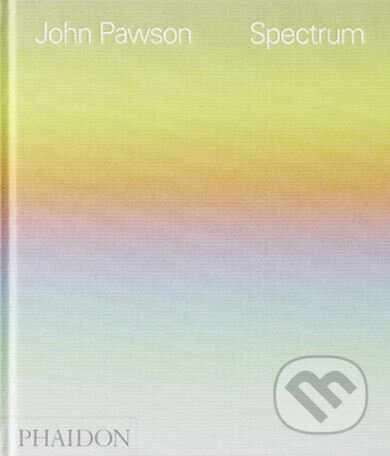 Kniha: Spectrum (John Pawson). Phaidon, 2017 Kniha: Spectrum (John Pawson). Phaidon, 2017